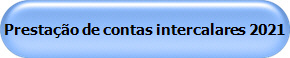 Presta��o de contas intercalares 2021